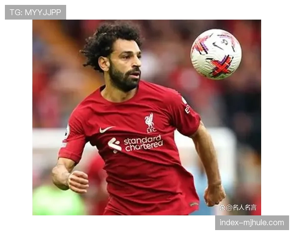 利物浦连败暴露多重问题 萨拉赫状态下滑或成关键因素